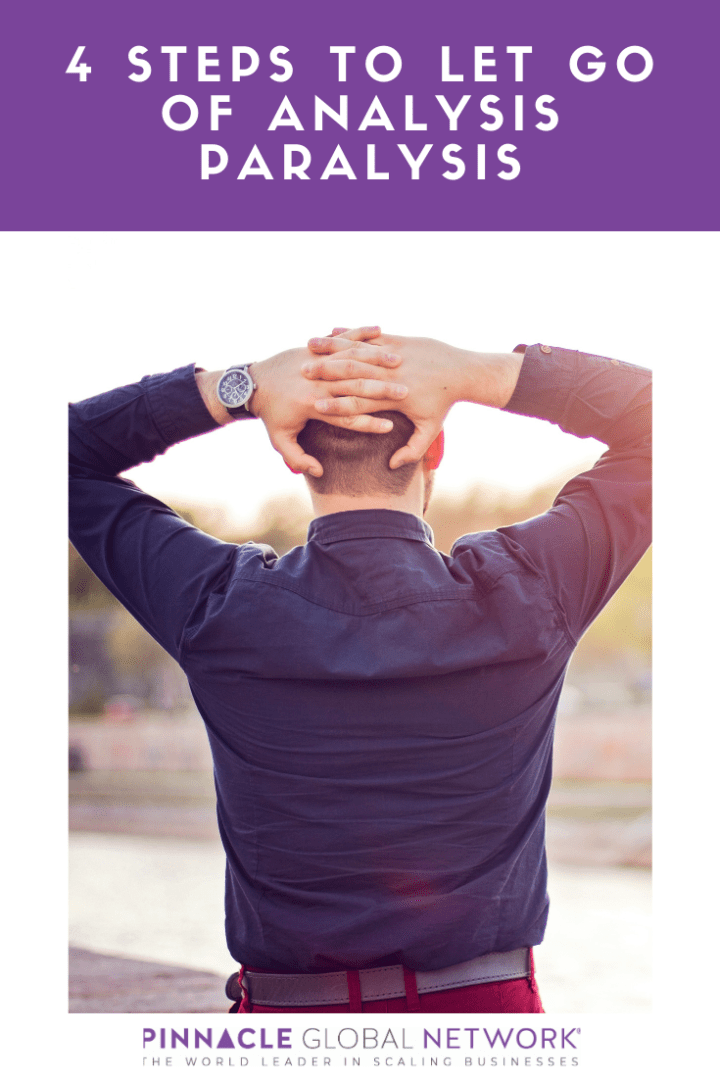 Let go of analysis paralysis